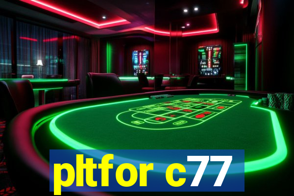 pltfor c77